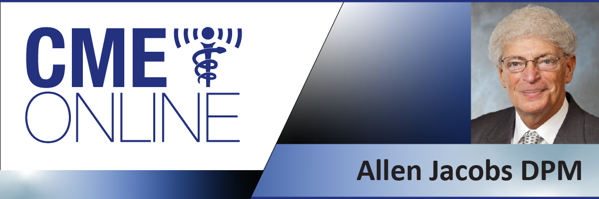 Autonomic Neuropathy in the Diabetic Patient - Allen Mark Jacobs, DPM, FACFAS 2024-08-10DN3