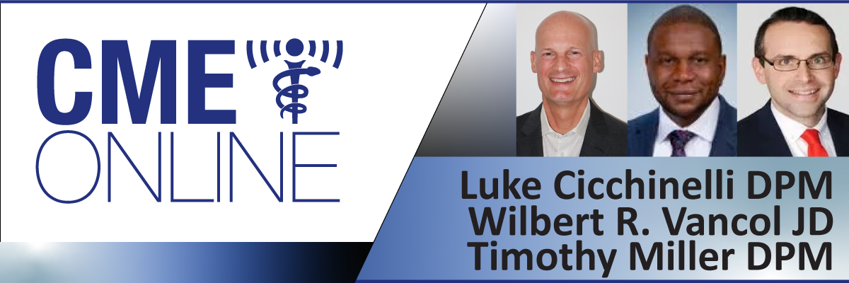 Communication of Complication Risks with Advanced Surgical Procedures - Timothy Miller, DPM, Wilbert R. Vancol, J.D and Luke Cicchinelli, DPM RM2025