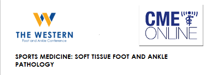 The 2020 Virtual Western : SPORTS MEDICINE: SOFT TISSUE FOOT AND ANKLE PATHOLOGY - 1.55 CECH Total : This course includes 0.5 Radiology CECH Western2020_1