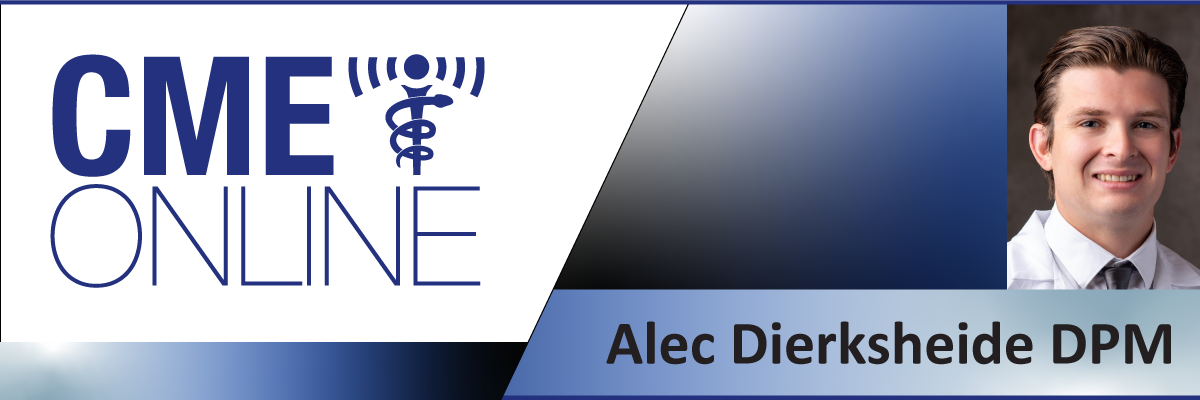 Dierksheide, Alec,  DPM