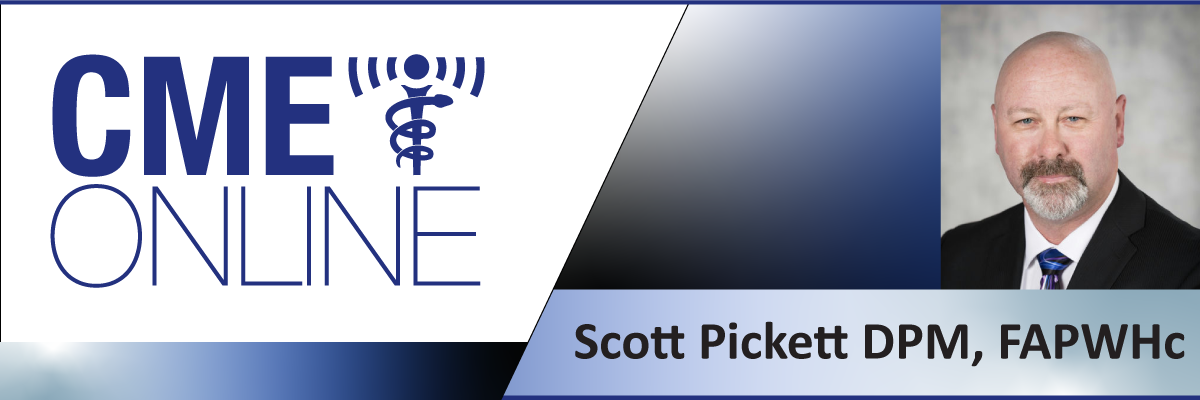 Pickett, Scott DPM, FAPWHc